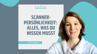 Scanner-Persönlichkeit: Alles, was du darüber wissen musst.