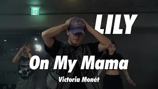 Victoria Monét - On My Mama / Lily Choreography