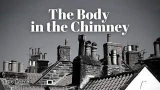 The Body in the Chimney - The Case of Joshua Maddux