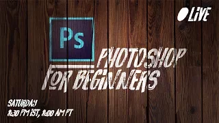 Photoshop Tutorial for Complete Beginners | 🔴 LIVE Replay