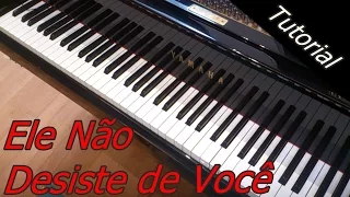 Tutorial - Ele Não Desiste de Você - Teclado