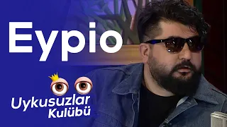 Eypio - Okan Bayülgen ile Uykusuzlar Kulübü