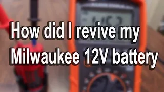How to revive Milwaukee 12V battery - JJK's Way