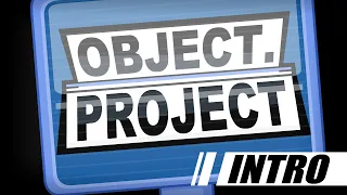 OBJECT.PROJECT Intro