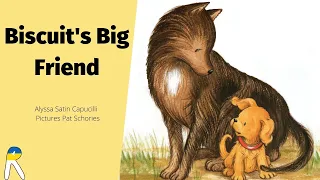 Biscuit's Big Friend (My First I Can Read) - Animated Read Aloud Book for Kids