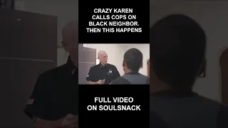 Crazy Karen Calls Cops On Black Neighbor #shorts