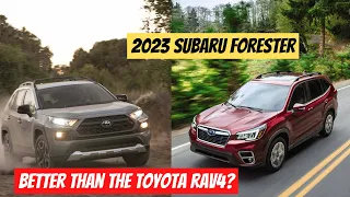 Here’s How The 2023 Subaru Forester Is Better Than The Toyota RAV4