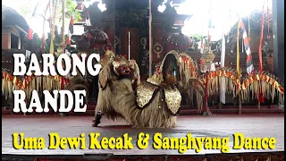 Barong Rande - Uma Dewi Kecak & Sanghyang Dance Full Video