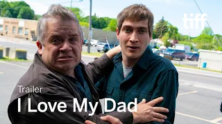 I LOVE MY DAD Trailer | TIFF 2022