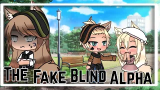 The Fake Blind Alpha || Gacha Life Mini Movie || • GLMM •