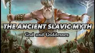 THE ANCIENT SLAVIC MYTH Gods and Goddesses