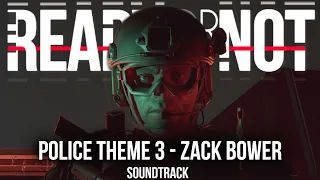 Ready Or Not Soundtrack: “Police Theme 3” | Zack Bower