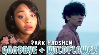 FIRST TIME! Reaction to Park Hyoshin 'Goodbye' + 'Wildflower' - SUCH AN AMAZING VOICE!!!