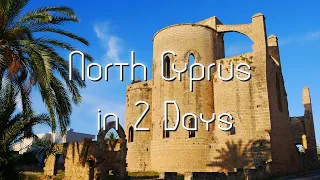 North Cyprus in 2 Days