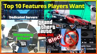 Top 10 Features and Changes GTA Online Players want