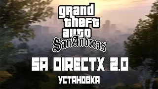 GTA San Andreas: How To Install SA DirectX 2.0