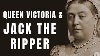Queen Victoria And The Jack The Ripper Murders - The Royal Involvement.