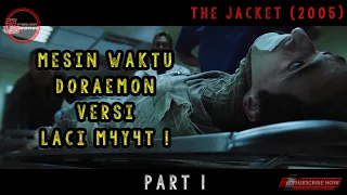 MESIN WAKTU DORAEMON VERSI KAMAR M4Y4T ! - Rangkum Alur Film The Jacket - Part 1