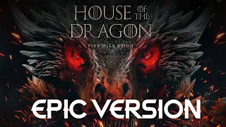 House of the Dragon - OST | EPIC TARGARYEN THEME (Extended)
