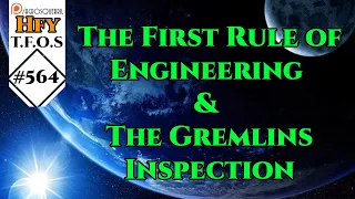 r/HFY TFOS# 564 - The First Rule of Engineering & The Gremlins Inspection(Hfy Sci-Fi Reddit Stories)