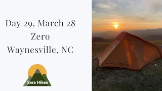 Day 29 - March 28: Zero Waynesville, NC