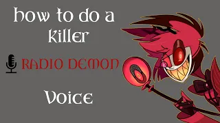 How to do a KILLER Radio Demon Voice (Hazbin Hotel)