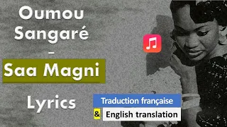 Oumou Sangare - Saa Magni | Lyrics Bambara & Traduction Française/English Translation | Zanga School