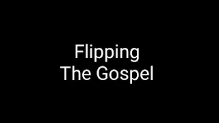 Todd White, Flipping The Gospel