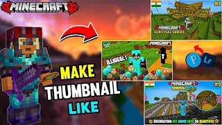 How i Make My Thumbnails || TUTORIAL VIDEO || How To Make Minecraft Thumbnail 🔥