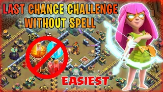 || How To Attack Last Chance Qualifier Challenge Without Spells || COC New Event || Easily 3 Star ||