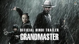 The Grandmaster (Official Trailer) in Hindi  | Tony Leung Chiu-wai, Cung Le