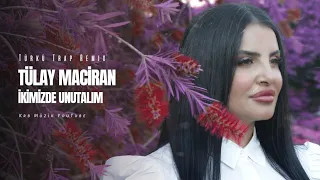 Tülay Maciran - İkimizde Unutalım (Krb Müzik)