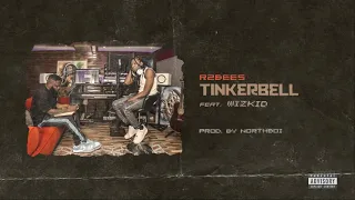 R2Bees - Tinkerbell (feat. Wizkid) [Audio slide]