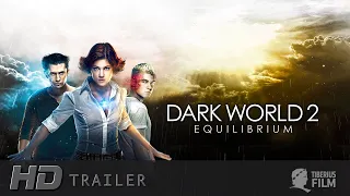 Dark World 2 - Equilibrium (HD Trailer Deutsch)