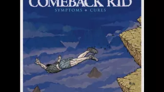 Comeback Kid - The concept says [Symptoms + Cures]