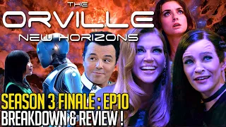 The Orville Season 3 Finale: Episode 10 - Breakdown & Review!