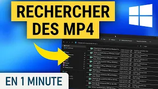 Rechercher les fichiers mp4 avec l'Explorateur Windows