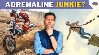 What is Adrenaline rush | Are you an Adrenaline Junky | Beyond The Belief