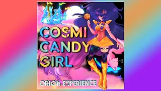 Cosmicandy Girl ✨ The Orion Experience