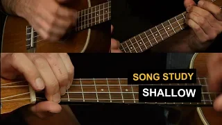 Shallow Ukulele Lesson - A Star Is Born - Lady Gaga and Bradley Cooper