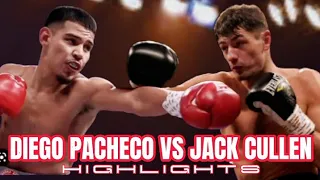 DIEGO PACHECO VS JACK CULLEN HIGHLIGHTS | BOXING
