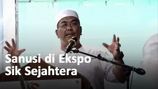 Ucapan Sanusi di Ekspo Sik Sejahtera 2023