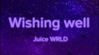 Juice WRLD - Wishing well (lyrics)