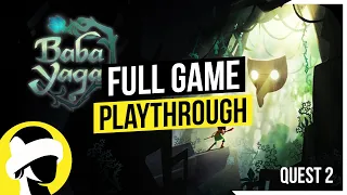 Baba Yaga VR Full Game | Quest 2 Playthrough