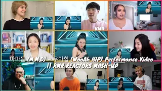 마마돌 (M.M.D) - 우아힙 (WooAh HIP) Performance Video || KMR REACTORS MASH-UP