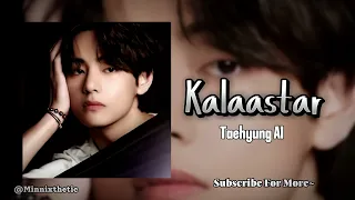|AI COVER| How would Taehyung sing "Kalaastar" #hindisong #aicoversongs#taehyung  #explore