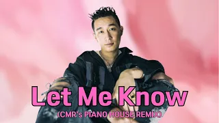 Let Me Know (CMR's PIANO HOUSE REMIX) / KEIJU【BEAT#64-1】