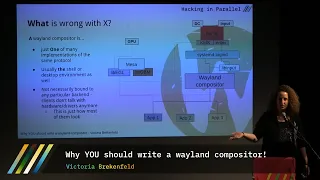 Why YOU should write a Wayland compositor – Victoria Brekenfeld – HiP22 Berlin