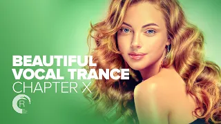 BEAUTIFUL VOCAL TRANCE - CHAPTER X [FULL ALBUM]