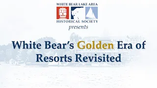 White Bears Golden Era of Resorts Revisited